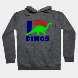 Funny quote I love dinos Hoodie